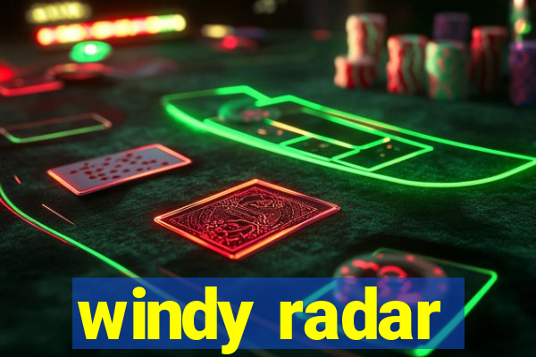 windy radar